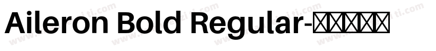 Aileron Bold Regular字体转换